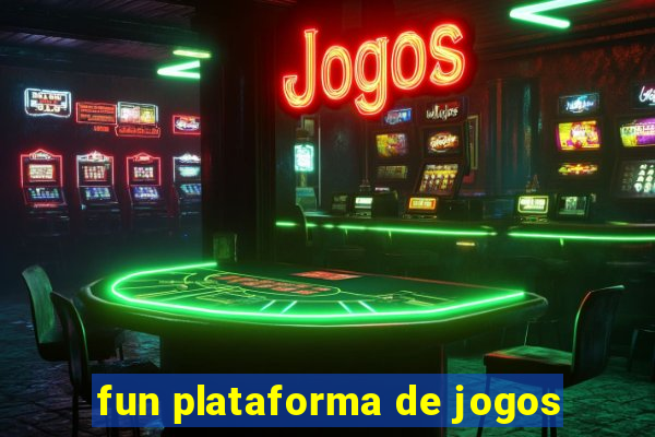 fun plataforma de jogos